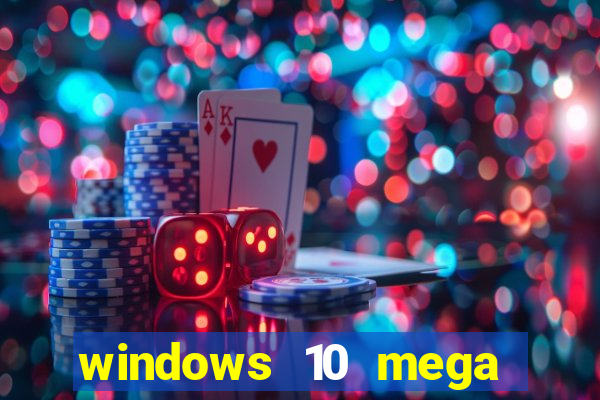 windows 10 mega lite download